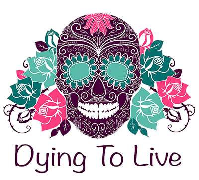 Dying To Live